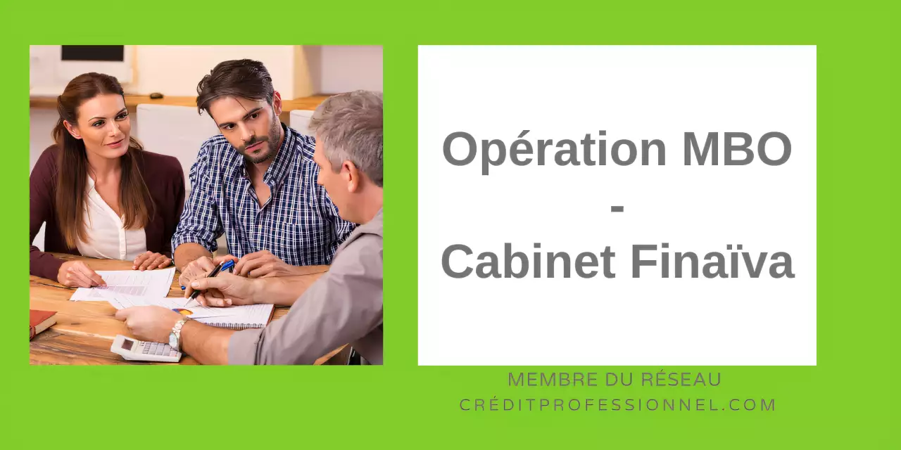 Cession d'entreprise aux salariés avec crédit-vendeur, opération MBO par le cabinet Finaïva.